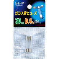 エルパ ガラス管ヒューズ 30mm 0．4A(2個入) TF2004H